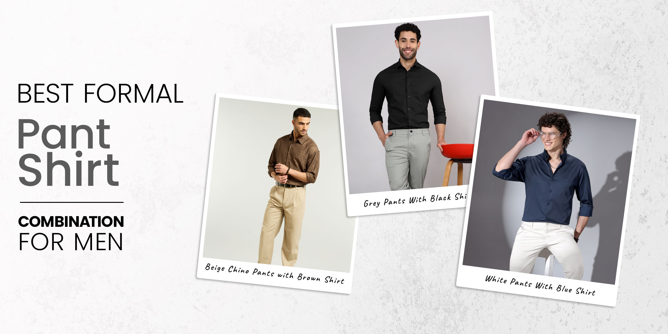 Best Formal Pant Shirt Combination styling for men