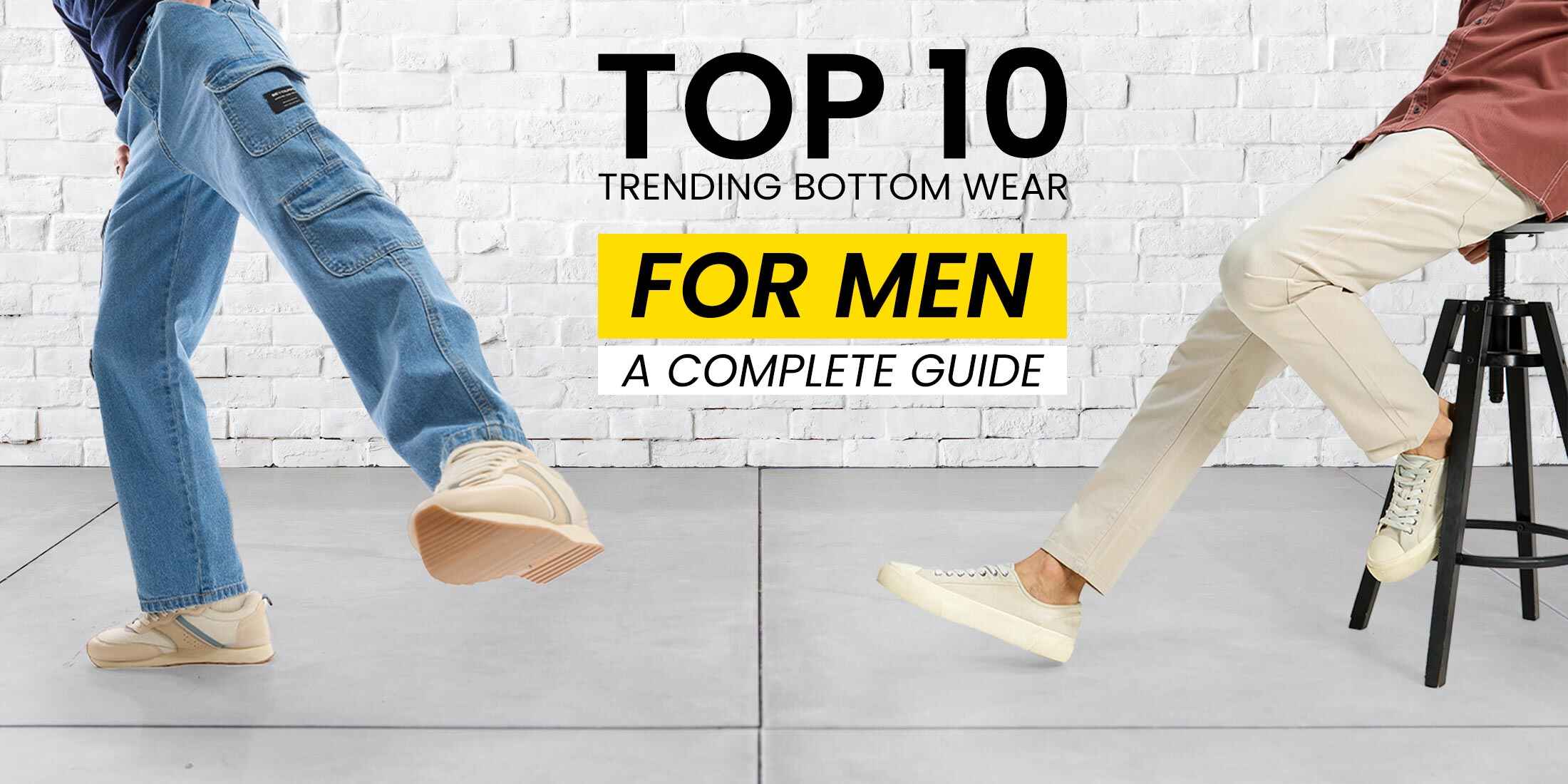 Top 10 Trending Bottom Wear for Men: A …