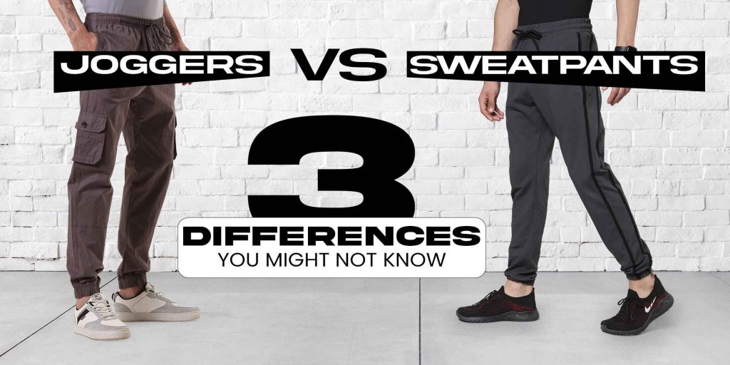 What Is The Difference Between Joggers And Sweatpants