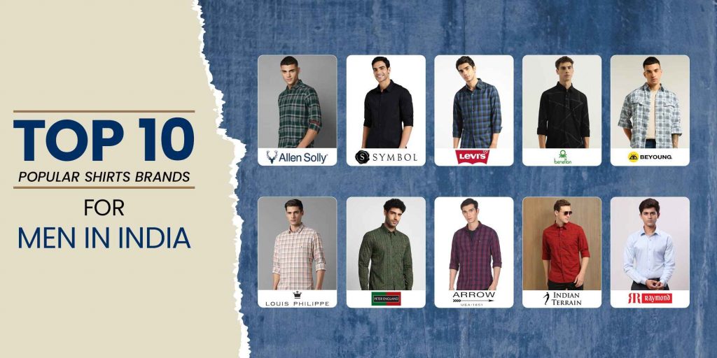 Top 10 Popular Shirt Brands for Men in India